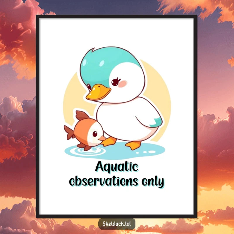 Funny Shelduck Poster depicting a cute duck character curiously looking at a small fish, adding gentle humor to wall art.