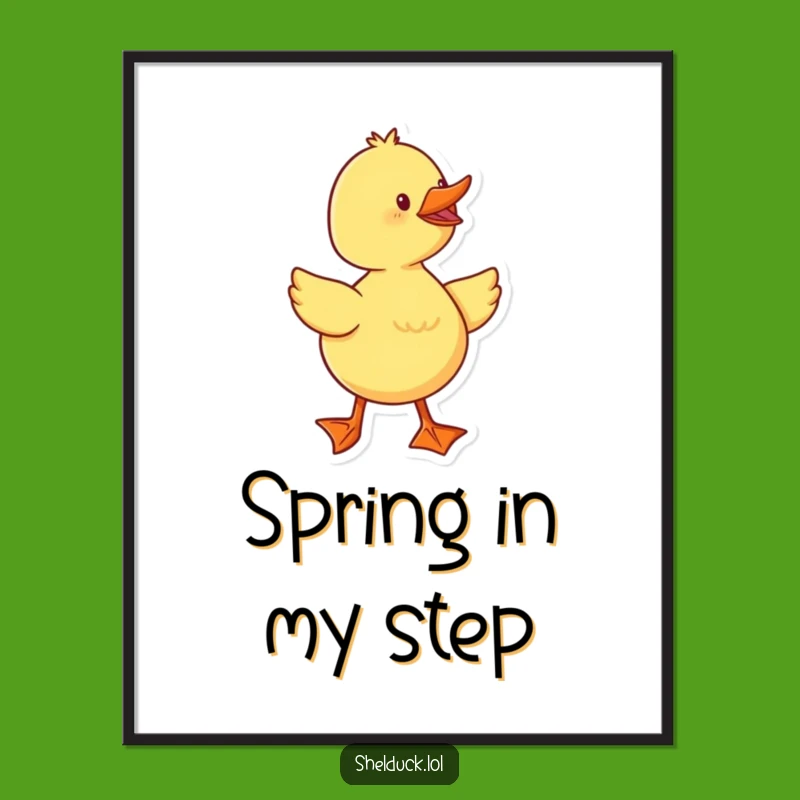 Funny Duckling Waddling Poster: Cheerful Webbed Feet Wall Art Gift