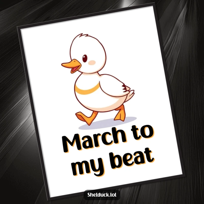 Funny Shelduck Waddling Poster showing a duck walking with a determined stride, humorous and motivational wall art.