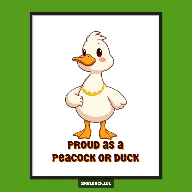 Free Printable Wall Art: Proud Shelduck, Funny Downloadable Decor for Your Space