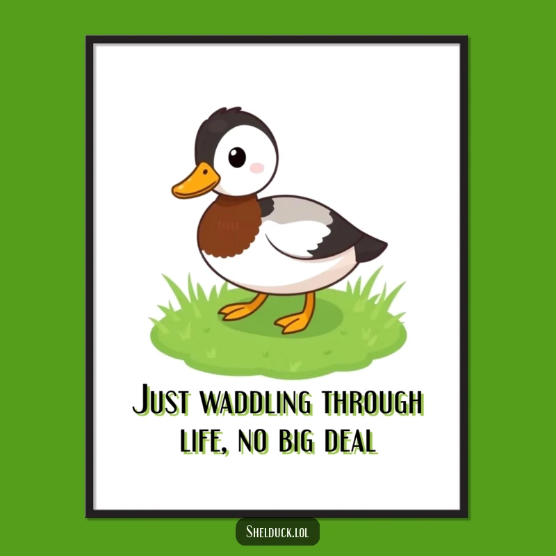 Funny Free Printable Wall Art: Shelduck Waddling Humorous Downloadable Decor
