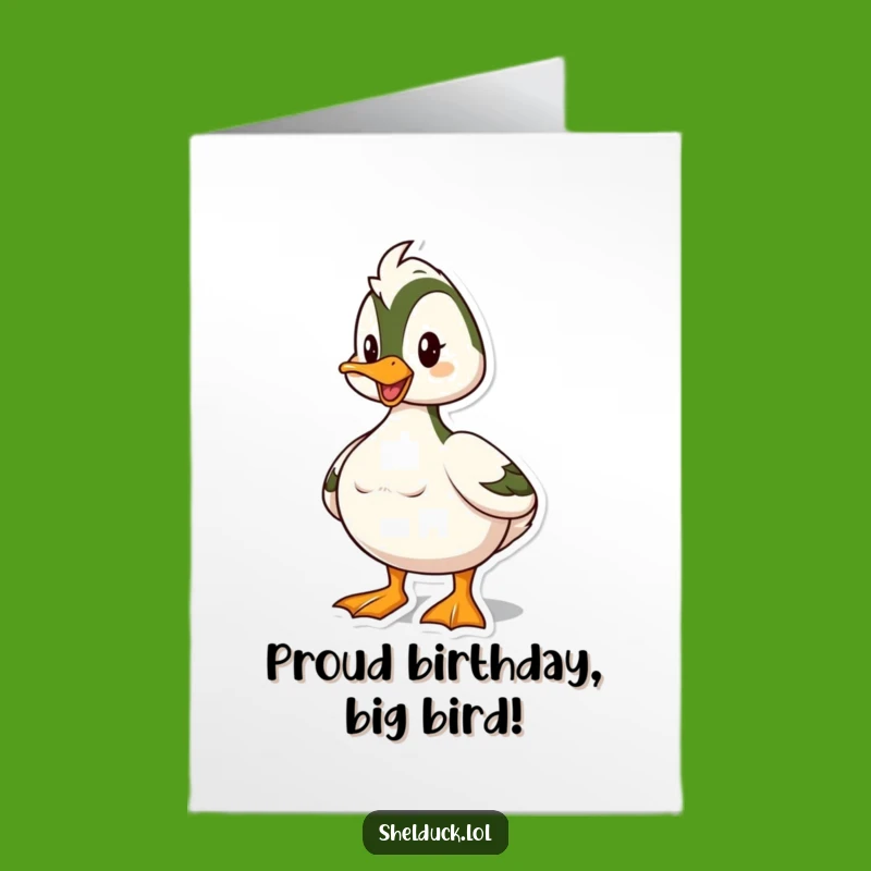 Free Printable Birthday Card: Proud Shelduck Pose - Bold downloadable gift!