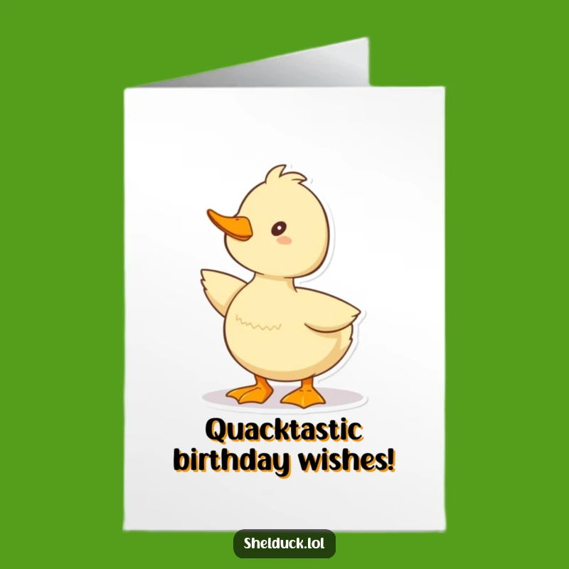Free Printable Birthday Card: Happy Shelduck Quack Funny Downloadable Gift