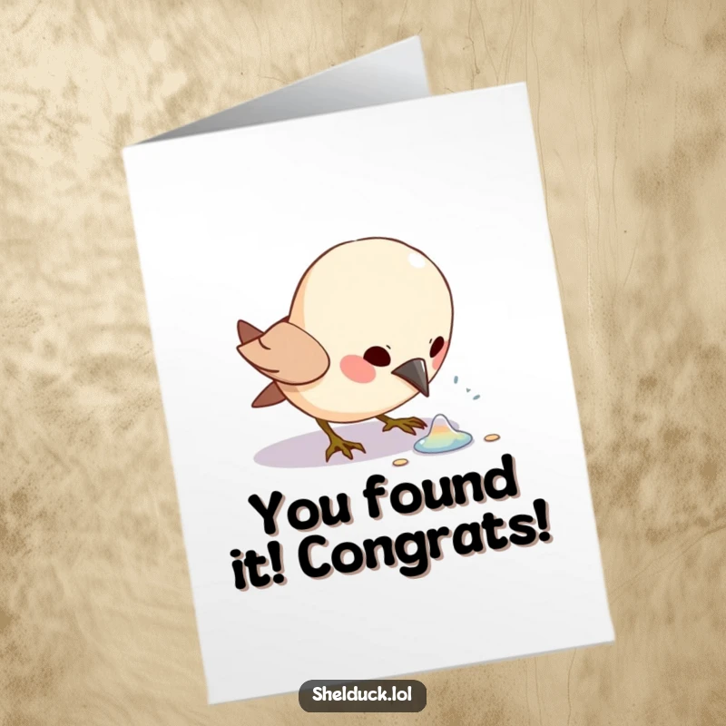 Funny Free Printable Congratulations Card: Excited bird discovering a shiny object, symbolizing a bright and lucky success.