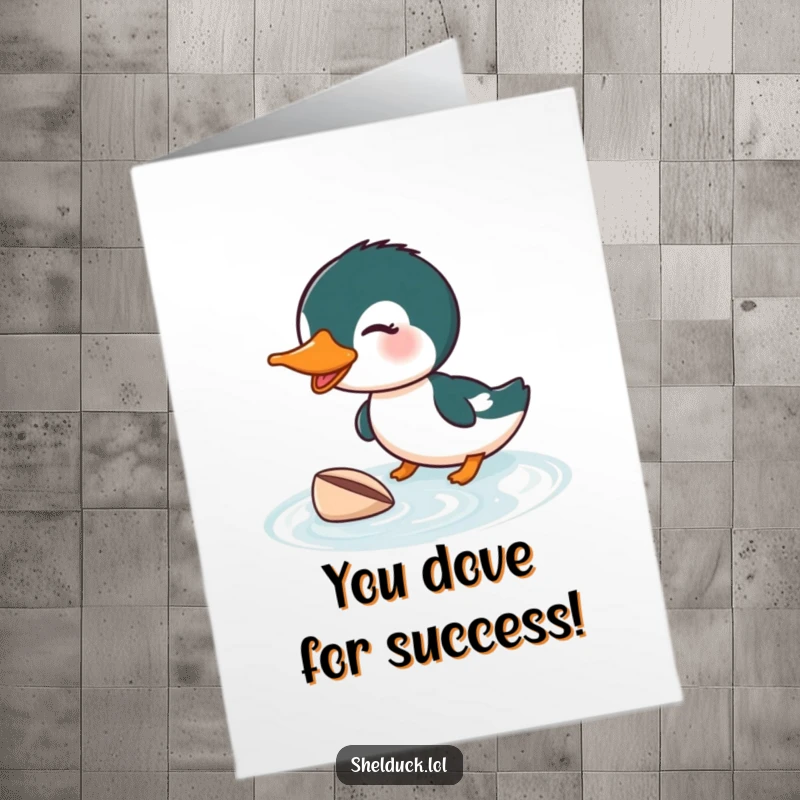 Funny Free Printable Congrats Card: Excited shelduck diving underwater, eagerly pursuing a tiny shell in a comical celebration of success.