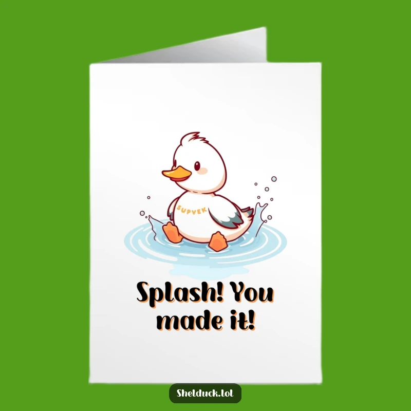 Free Printable Congrats Card: Shelduck's Splashy Dance For Your Big Success