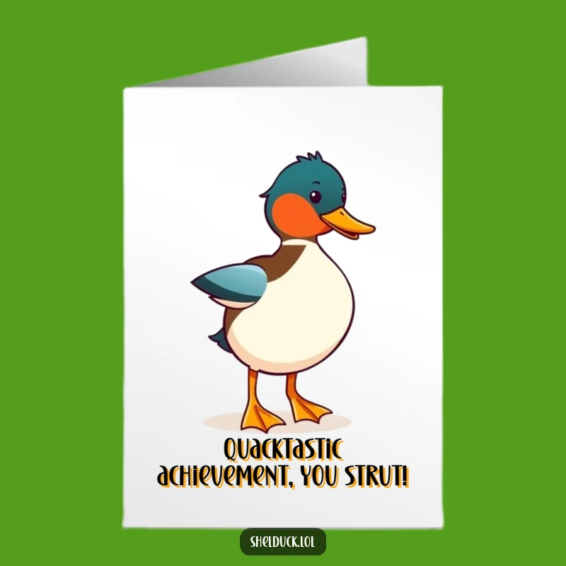 Free Printable Congrats Card: Shelduck's Strut, Humorous Downloadable Celebration Gift