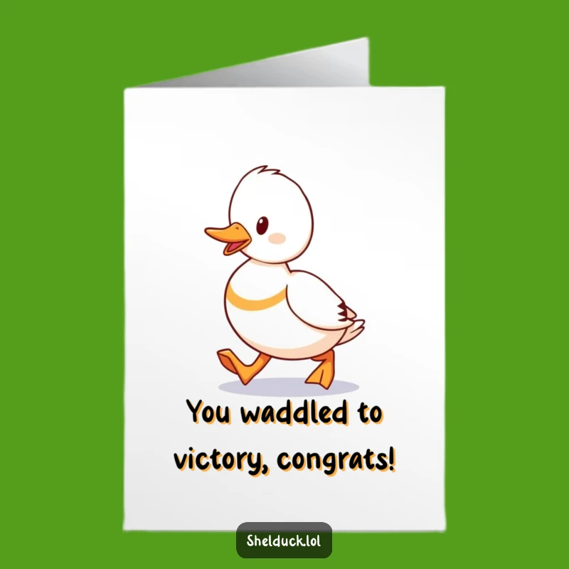 Free Printable Shelduck Congrats Card: Waddling Determination, Awesome Downloadable Gift