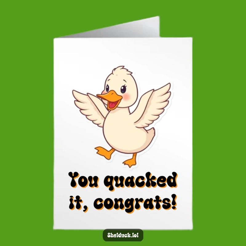 Free Printable Congrats Card: Jubilant Shelduck, Funny Downloadable Achievement Gift