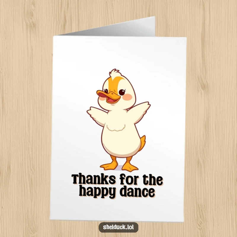 Funny Free Printable Thank You Card: Shelduck doing a silly bobbing dance to express thanks, perfect for a DIY gift.
