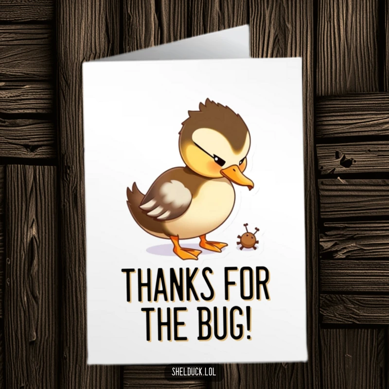 Funny Free Printable Thank You Card: A shelduck character playfully pecking at a tiny bug, showing appreciation with a humorous and focused action.